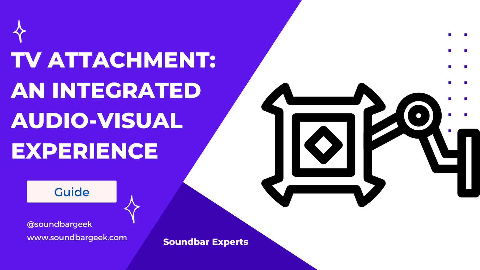 2. TV Attachment: An Integrated Audio-Visual Experience