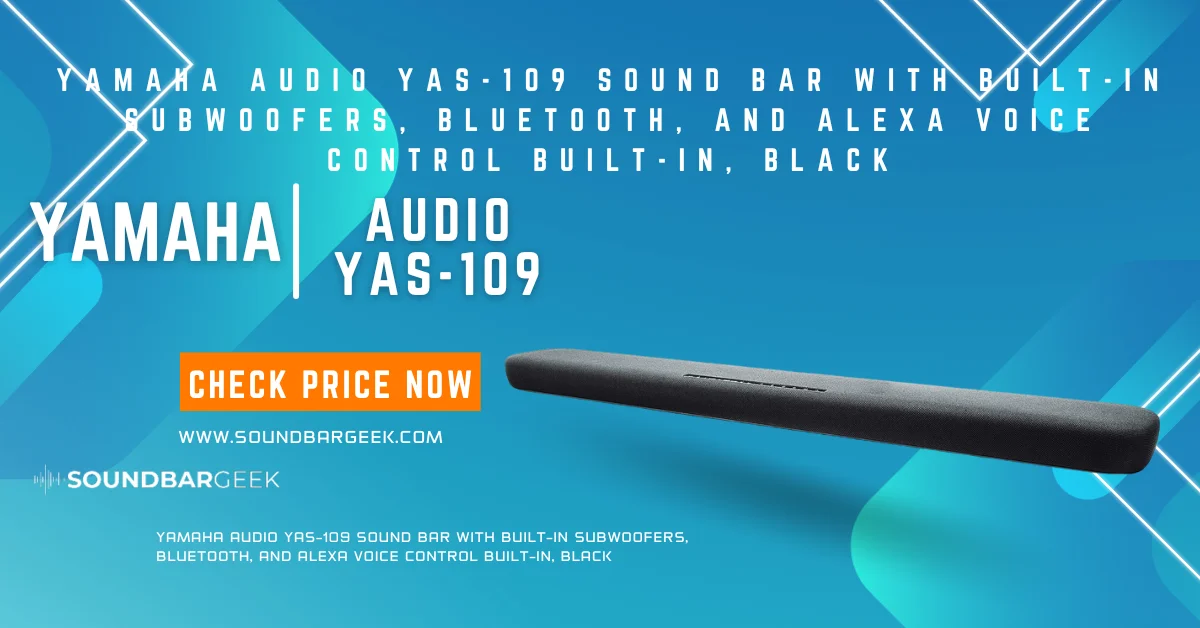 Yamaha Audio YAS-109 Sound Bar with Built-In Subwoofers, Bluetooth, and Alexa Voice Control Built-In, Black