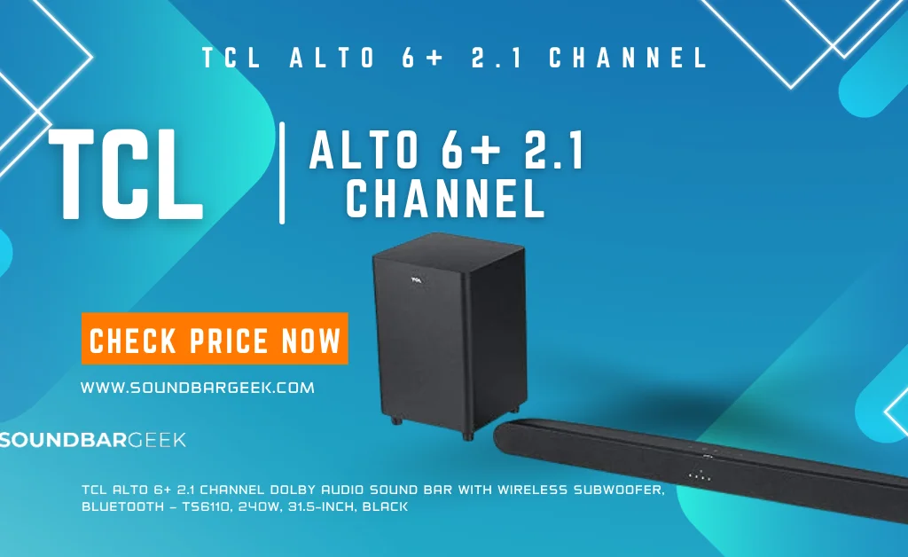 TCL Alto 6+ 2.1 Channel