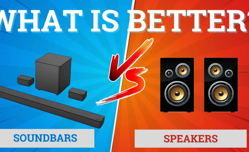 soundbars vs. speakers